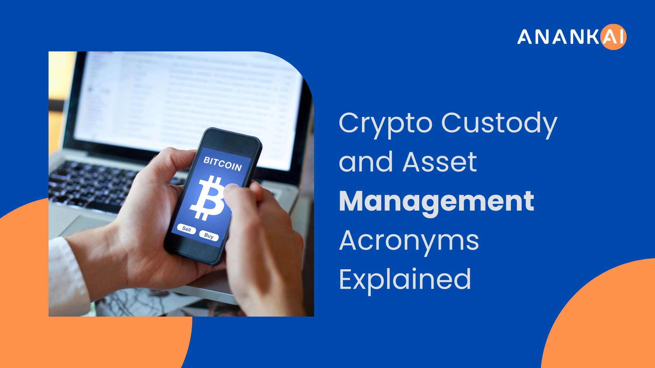 Crypto Custody and Asset Management
