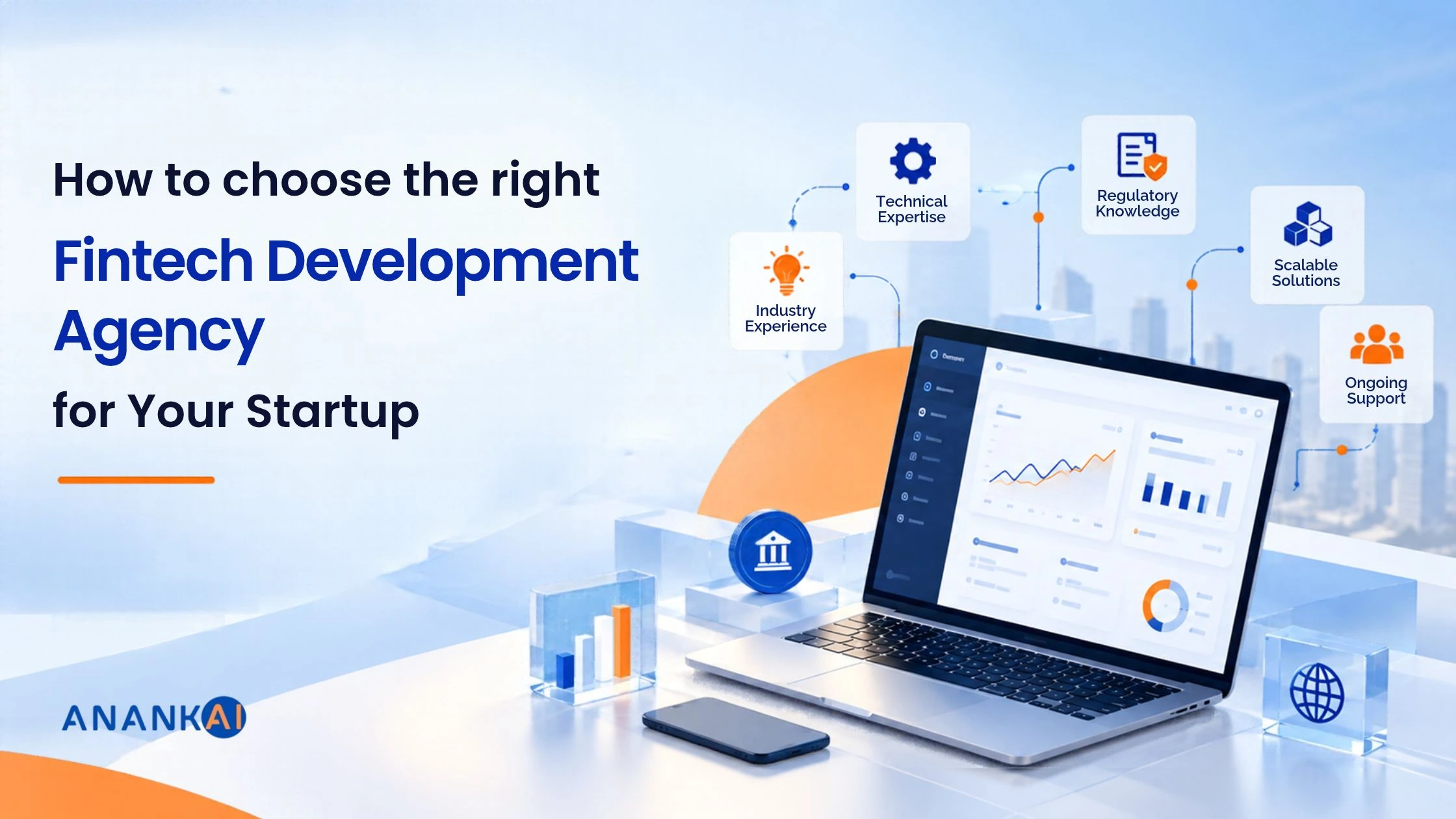 Choosing the right fintech development agency for a startup, featuring financial technology, security and scalable solutions.